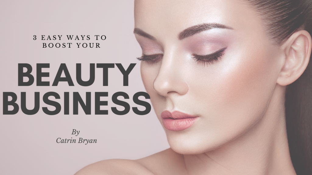 How to Grow Your Beauty Business